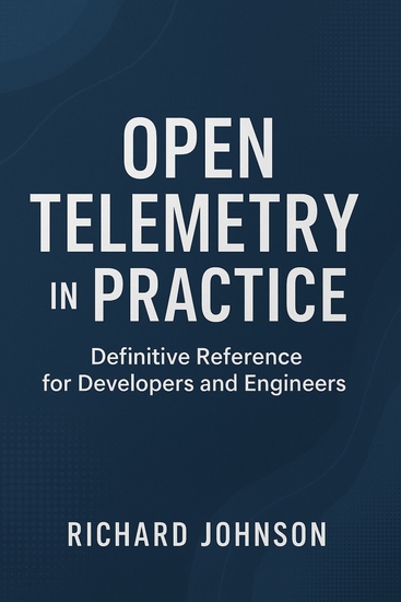 OpenTelemetry in Practice - Definitive Reference for Developers and Engineers - cover