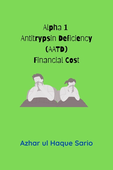Alpha 1 Antitrypsin Deficiency (AATD) Financial Cost - cover