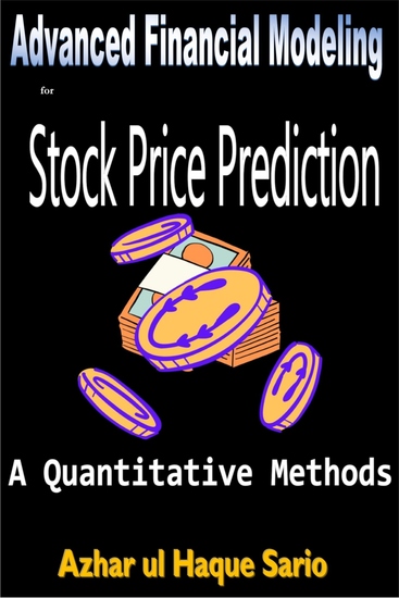 Advanced Financial Modeling for Stock Price Prediction - A Quantitative Methods - cover