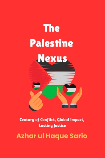 The Palestine Nexus - Century of Conflict Global Impact Lasting Justice - cover