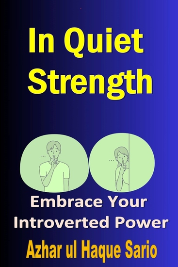 In Quiet Strength - Embrace Your Introverted Power - cover