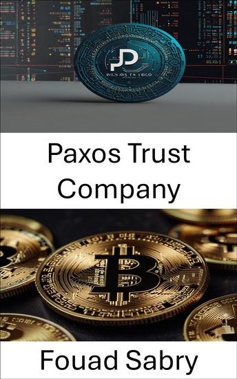 Paxos Trust Company - Instaurer la confiance à l'ère de la monnaie numérique - cover