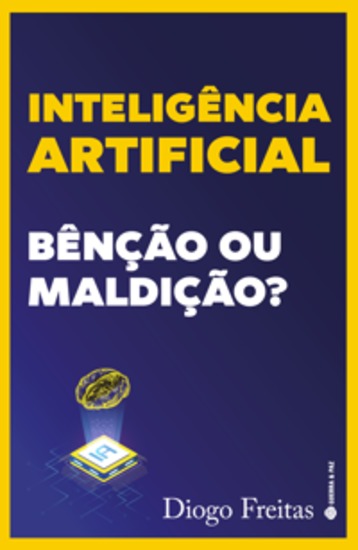 Inteligência Artificial Bênção ou Maldição - cover