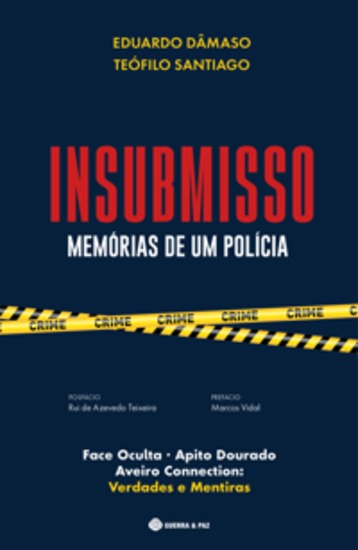 Insubmisso – Memórias de um Polícia - cover