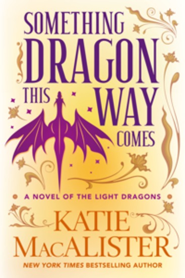 Something Dragon This Way Comes - A Light Dragons Novel - cover