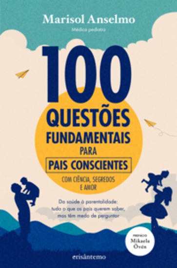 100 Questões Fundamentais para Pais Conscientes - cover