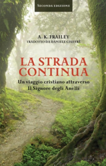 La Strada Continua - Un Viaggio Di Christina Attraverso Il Signore Degli Anelli - cover