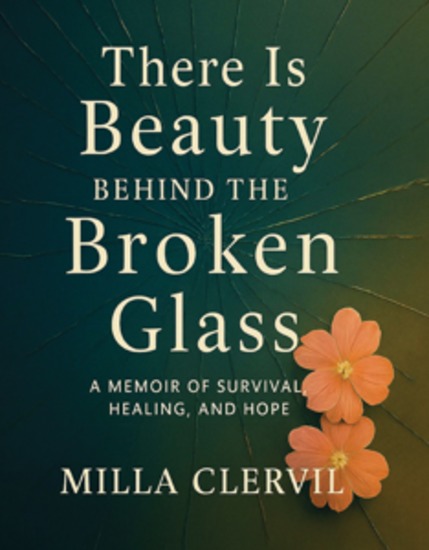 There is Beauty Behind the Broken Glass - cover