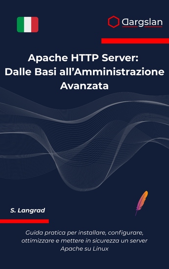 Apache HTTP Server - Dalle Basi all’Amministrazione Avanzata - cover
