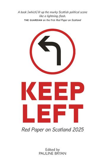 Keep Left - Red Paper on Scotland 2025 - cover