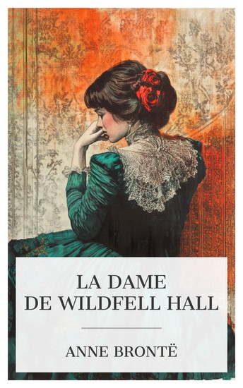 La Dame de Wildfell Hall - cover
