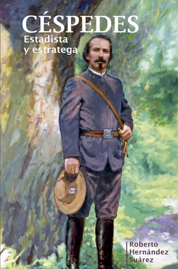 Céspedes Estadista y estratega - cover