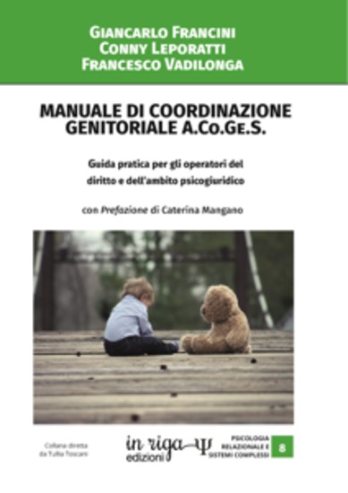 Manuale di coordinazione genitoriale (ACoGeS) Guida pratica per gli operatori del diritto e dell'ambito psicogiuridico - cover