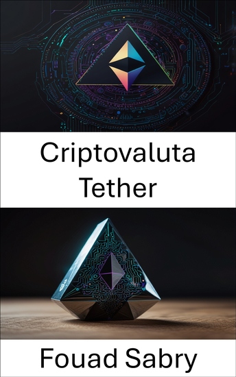 Criptovaluta Tether - Asset digitali decentralizzati che collegano stabilità e innovazione di Ethereum - cover