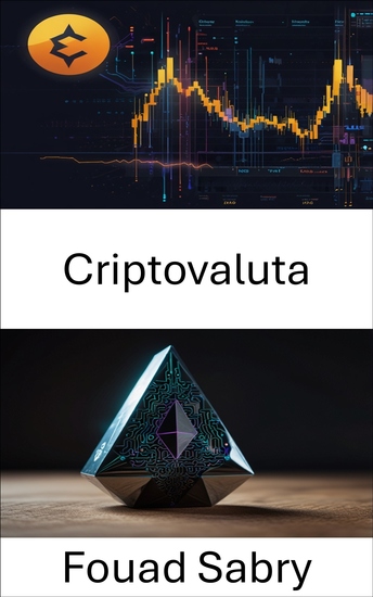 Criptovaluta - Esplorare le basi e il futuro della finanza digitale su Ethereum - cover