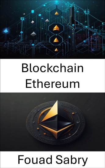 Blockchain Ethereum - Comprendre l'intersection entre la propriété numérique et les contrats intelligents - cover