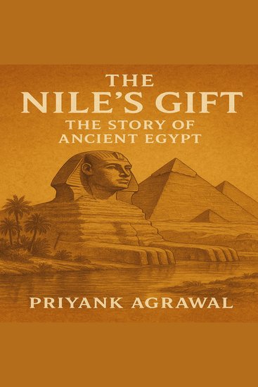 The Nile's Gift - The Story of Ancient Egypt - cover