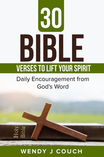 30 Bible Verses to Lift Your Spirit : Daily Encouragement from GOD’s Word - cover