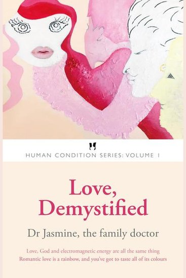 Love Demystified - Dr Jasmine the family doctor - cover