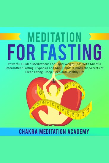 Meditation For Fasting - Powerful Guided Meditations For Rapid Weight Loss With Mindful Intermittent Fasting Hypnosis and Mini Habits Unlock the Secrets of Clean Eating Deep Sleep and Healthy Life - cover