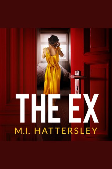The Ex - An absolutely addictive psychological thriller with a jaw-dropping twist for 2026 - cover