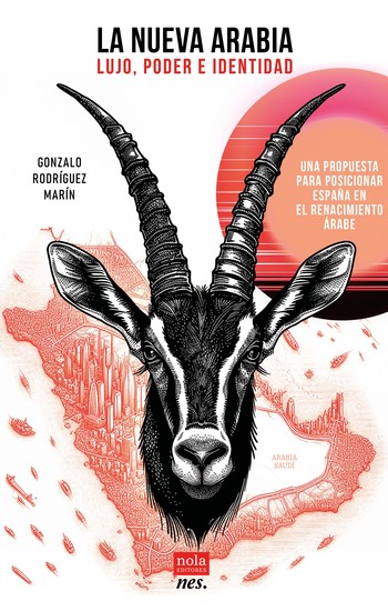 La nueva Arabia - Lujo poder e identidad - cover