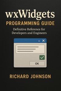 wxWidgets Programming Guide - Definitive Reference for