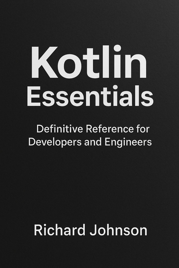 Kotlin Essentials - Definitive Reference for Developers and Engineers - cover