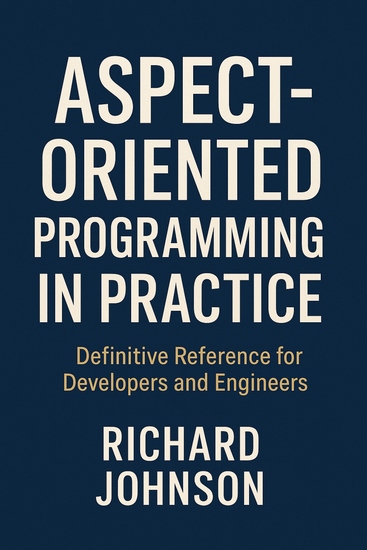 Aspect-Oriented Programming in Practice - Definitive Reference for Developers and Engineers - cover