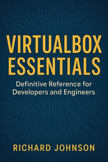 VirtualBox Essentials - Definitive Reference for Developers and Engineers - cover
