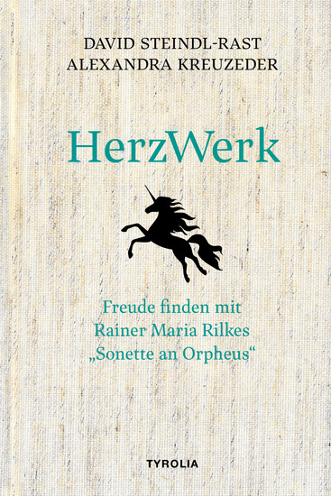 HerzWerk - Freude finden mit Rainer Maria Rilkes "Sonette an Orpheus" - cover