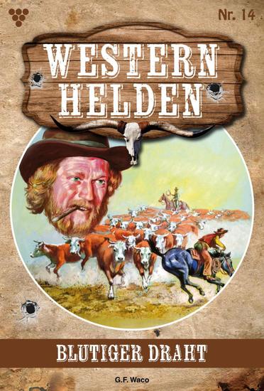 Blutiger Draht - Western Helden 14 – Western - cover