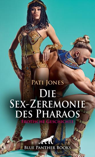 Die Sex-Zeremonie des Pharaos | Erotische Geschichte - Erbarmungslos genommen - cover