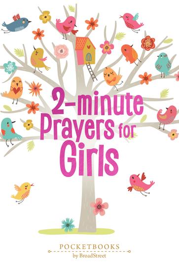 2-Minute Prayers for Girls - Pocketbooks by BroadStreet - cover