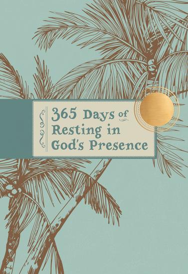 365 Days of Resting in God's Presence - cover