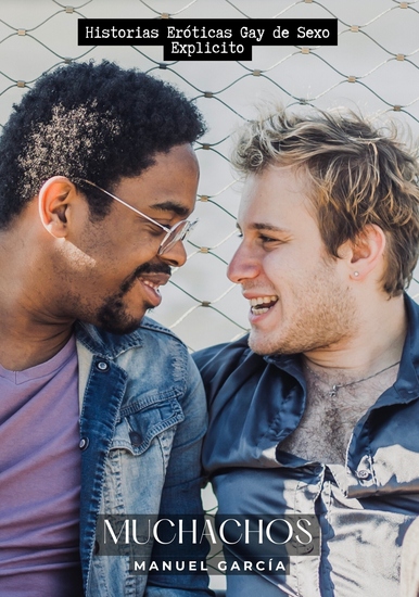 El Muchacho Celoso - Juegos Sexuales Gay e Historias Explícitas Tabú para Hombres Maduros - cover