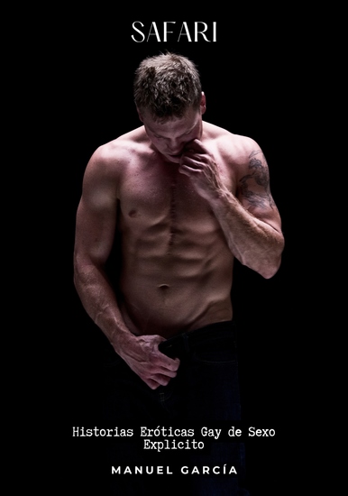 Safari - Historias Eróticas Gay de Sexo Explicito - cover