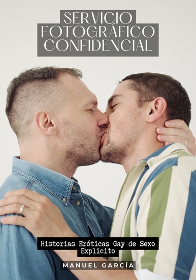 Servicio fotográfico confidencial - Historias Eróticas Gay de Sexo Explicito - cover