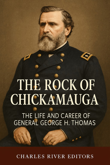 The Rock of Chickamauga - The Life and Career of General George H Thomas - cover
