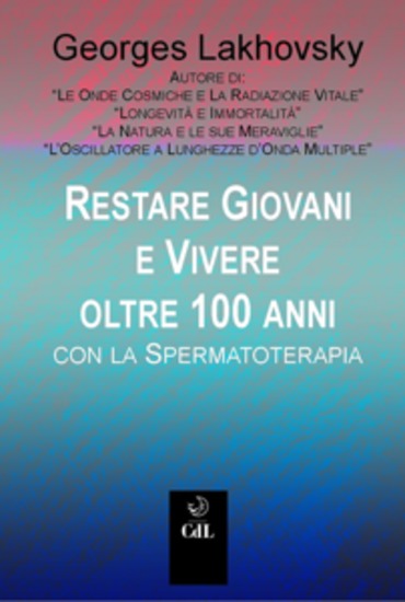 Rimanere giovani e vivere oltre 100 anni con la Spermaterapia - cover