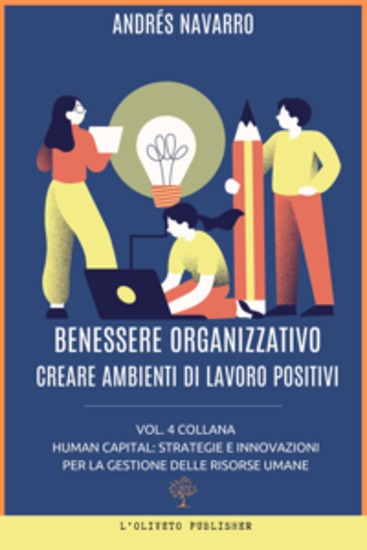 Benessere organizzativo - Creare ambienti di lavoro positivi - cover
