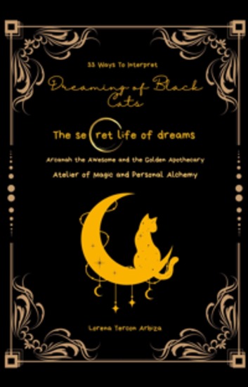 33 Ways To Interpret Dreaming Of Black Cats - The Secret Life Of Dreams - cover