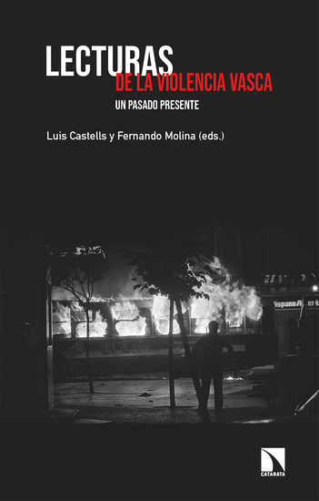 Lecturas de la violencia vasca - Un pasado presente - cover