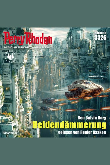 Perry Rhodan 3326: Heldendämmerung - Perry Rhodan-Zyklus "Phoenix" - cover