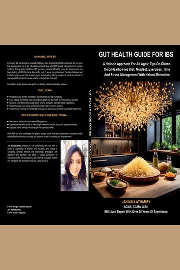 GUT HEALTH GUIDE FOR IBS - A Holistic Approach For All Ages: Tips On Gluten-Onion-Garlic-Free Diet Mindset Exercises Time And Stress Management With Natural Remedies - cover