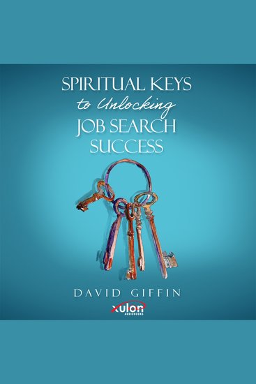 Spiritual Keys to Unlocking Job Search Success - cover
