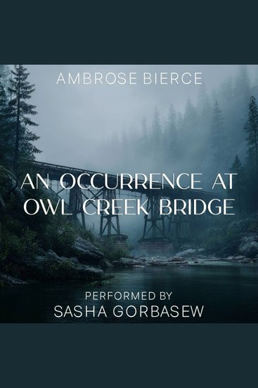 Occurrence at Owl Creek Bridge An - cover