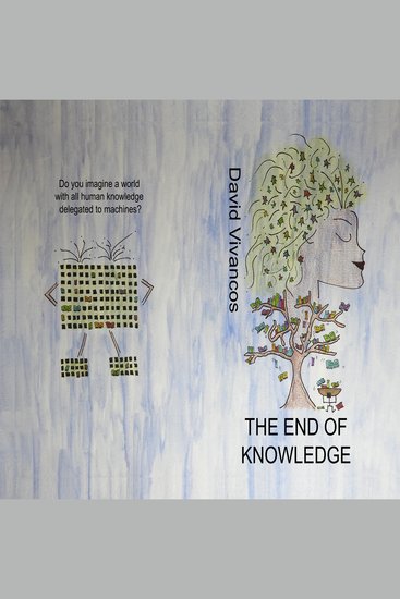 The End of Knowledge - cover