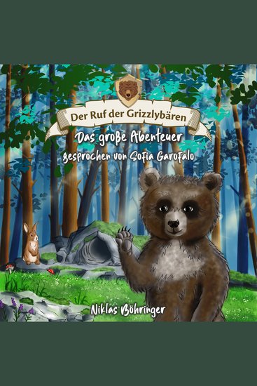 Der Ruf der Grizzlybären: Das große Abenteuer - cover
