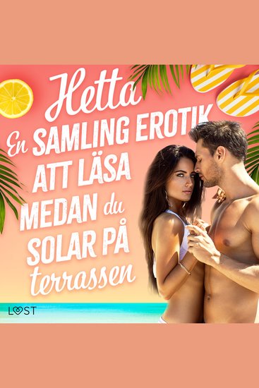 Hetta: En samling erotik att läsa medan du solar på terrassen - cover